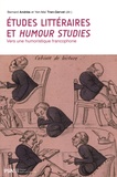 Bernard Andrès et Yen-Maï Tran-Gervat - Etudes littéraires et humour studies - Vers une humoristique francophone.
