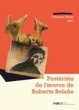 Florence Olivier - Postérités de l'oeuvre de Roberto Bolaño.