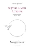 Mélodie Quercron - Si j'ose aimer à temps.