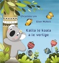 Ellen Mcnett et Chrystèle Lim - Kalila le koala a le vertige.