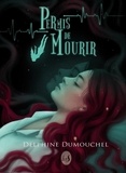Delphine Dumouchel - Permis de mourir.