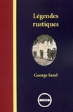 George Sand - Légendes rustiques - Histoires berrichonnes.