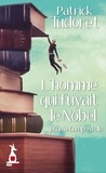 Patrick Tudoret - L'homme qui fuyait le Nobel.