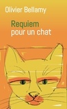 Olivier Bellamy - Requiem pour un chat.