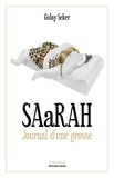 Gulay Seker - SAaRAH - Journal d'une grosse.