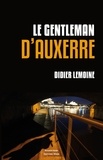Didier Lemoine - Le gentleman d'Auxerre.