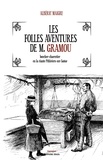 Alberic Maigre - Les folles aventures de M. Gramou - boucher-charcutier en la riante Pithiviers-sur-Saône.