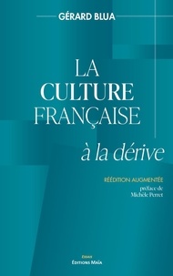 Gérard Blua - La culture française à la dérive.