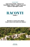 Ange-Laurent Bindi et Rinatu Coti - Raconti - Tome 1, Contes corses à la croisée des cultures. Textes en français et en corse.