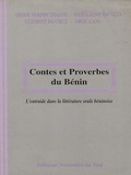 Abdou serpos Tidjani et Guillaume Da Silva - Contes et proverbes du Bénin - L'entraide dans la littérature orale béninoise.