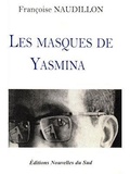Françoise Naudillon - Les masques de Yasmina - Les romans policiers algériens de Yasmina Khadra.
