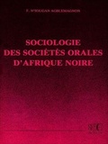 F. N'Sougan Agblemagnon - Sociologie des sociétés orales d'Afrique Noire.
