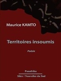 Maurice Kamto - Territoires insoumis - Poésie.