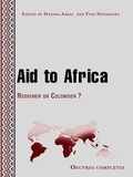 Hakima Abbas et Yves Niyiragira - Aid to Africa - Redeemer or Coloniser?.