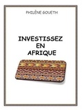 Philène Goueth - Investissez en Afrique.