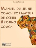 Bathiie Mbengue - Manuel du jeune coach formateur de cour - young coach.