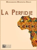 Mouhamadou Moustapha Diallo - La Perfidie.