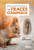 Franck Hecker - Reconnaître facilement les traces d'animaux.