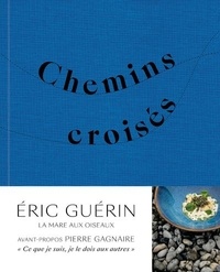 Eric Guérin - Chemins croisés.