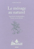 Aurélie Valtat - Le ménage au naturel - Ingrédients biodégradables, locaux ou zéro déchet.