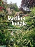 Michaël Le Bret - Jardin jungle - Inspirations et plantes adaptées à nos climats.