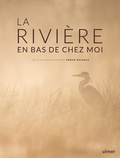 Erwan Balança - La rivière en bas de chez moi.