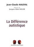 Jean-Claude Maleval - La Différence autistique.
