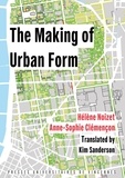 Hélène Noizet et Anne-Sophie Clémençon - The Making of Urban Form.