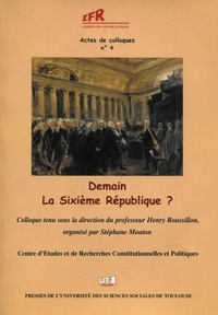 Henry Roussillon - Demain la Sixième République ?.