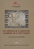 Joël Molinier - Les influences de la contruction européenne sur le droit français.