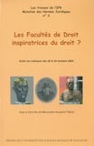 Maryvonne Hecquard-Théron - Les Facultés de Droit inspiratrices du droit ? - Actes du colloque des 28 & 29 octobre 2004.