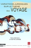 Lycette Condé - Variations juridiques sur le thème du voyage - Colloque annuel de l'Institut Fédératif de Recherche en Droit "Mutation des normes juridiques" 19 et 20 juin 2014.