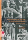 Benjamin Lavergne - Recherche sur la soft law en droit public français.