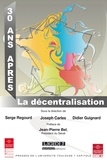 Serge Regourd et Joseph Carles - La décentralisation 30 ans après.