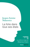 Jacques-Antoine Malarewicz - La folie dans tous ses états.