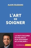 Alain Toledano - L'art de soigner.