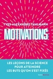 Yves-Alexandre Thalmann - Motivations.