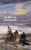Colette Vlérick - La fille du goémonier.