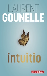 Laurent Gounelle - Intuitio.