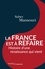 Saber Mansouri - La France est à refaire - Histoire d'une renaissance qui vient.