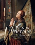 Didier Le Fur - Peindre l'Histoire.