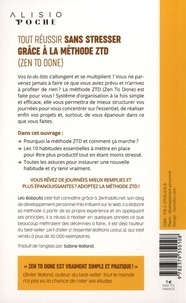 Tout réussir sans stresser grâce à la méthode ZTD (Zen To Done). 10 habitudes à prendre pour une vie mieux organisée et plus épanouissante