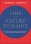 Robert Greene - Les lois de la nature humaine.