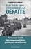 Dominique Lormier - Mai-juin 1940 : les causes de la défaite - Panorama inédit des responsabilités politiques et militaires.