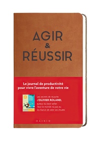 Olivier Roland - Agir & Réussir.
