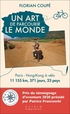 Florian Coupé - Un art de parcourir le monde - Paris - Hong-Kong à vélo : 11 155 km, 371 jours, 23 pays.