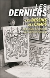 Shelomo Selinger et Sophie Nahum - Les derniers - Les dessins de Shelomo Selinger.