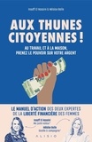 Insaff El Hassani et Héloïse Bolle - Aux thunes citoyennes ! - Au travail et à la maison, prenez le pouvoir sur votre argent.