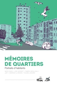 Nico Cado et Loïc Gosset - Mémoires de quartiers - Portraits d'habitants.