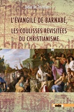 De tavernier Didier - Les coulisses revisitées du Christianisme - L'Evangile selon Barnabé.
